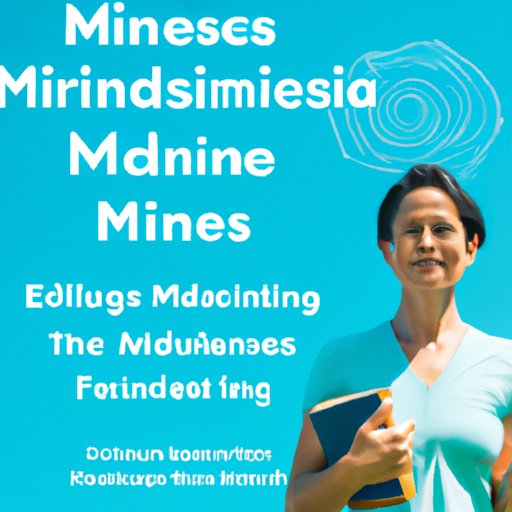 Examining How Scientific Research Supports the Practice of Mindfulness