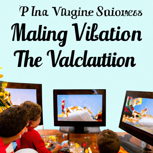 How to Make the Most Out of Your Christmas Vacation Viewing