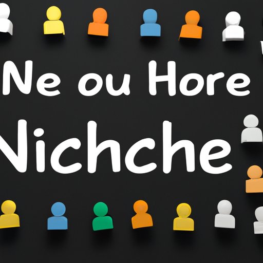 Finding Your Own Niche: Making Sense of Where You Fit In