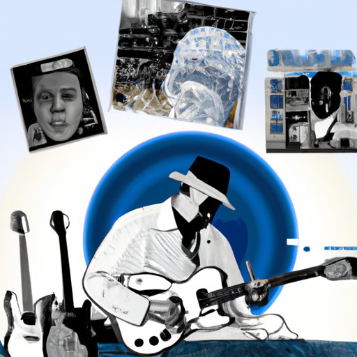 An Overview of the Life and Music of the Father of the Blues