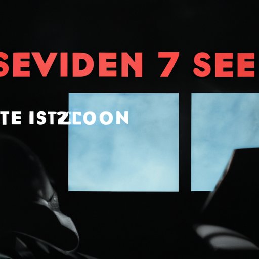 Section Seven: Indie Films That Will Blow Your Mind