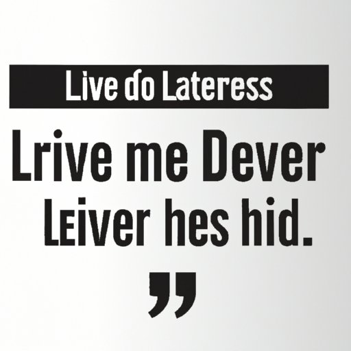 Interviews with People Who Have Lived the Quote