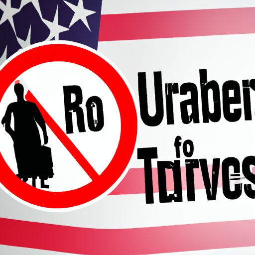 What You Need to Know About U.S. Travel Restrictions