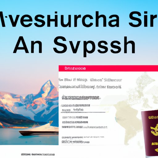 How to Obtain a Visa for U.S. Citizens Traveling to Switzerland