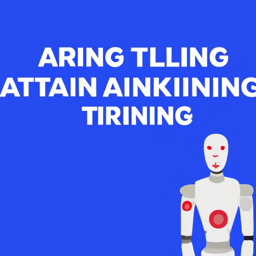 How to Train and Test your Own AI