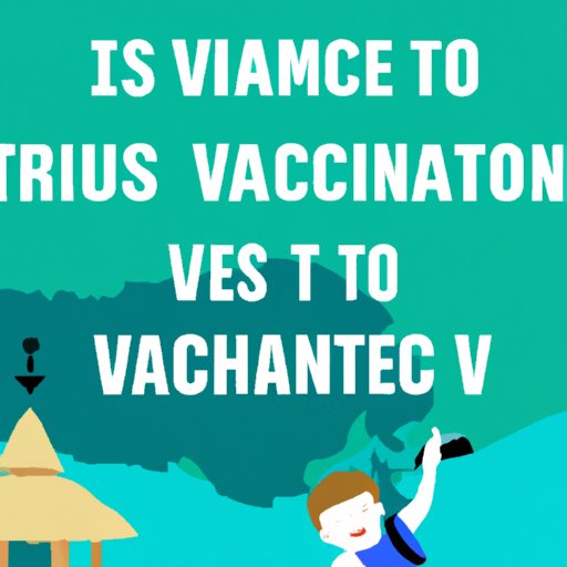 Benefits of traveling without a vaccine