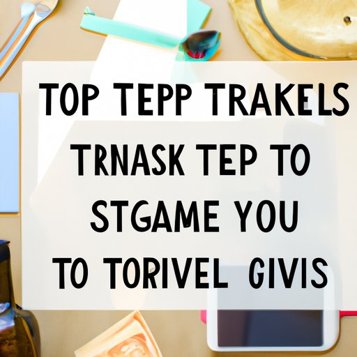 Tips for an Unforgettable Trip