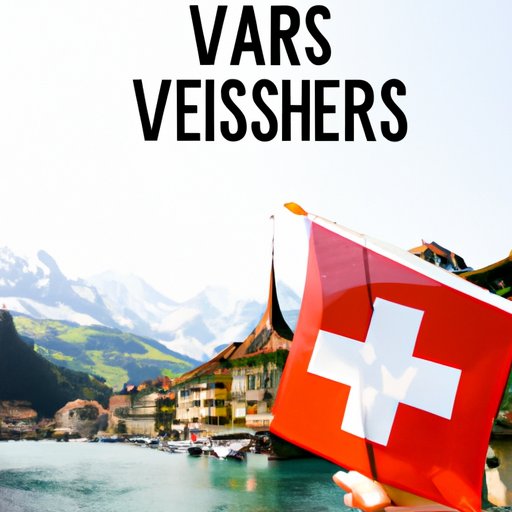 Exploring Switzerland: What You Need to Know About Visas
