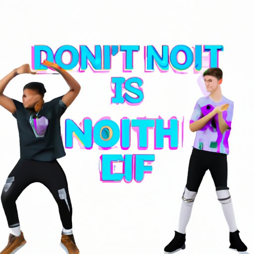 Exploring the Popularity of the Do Not Start Now Fortnite Dance