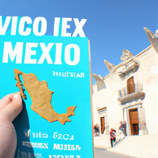 A Guide to Visiting Mexico Without a Visa
