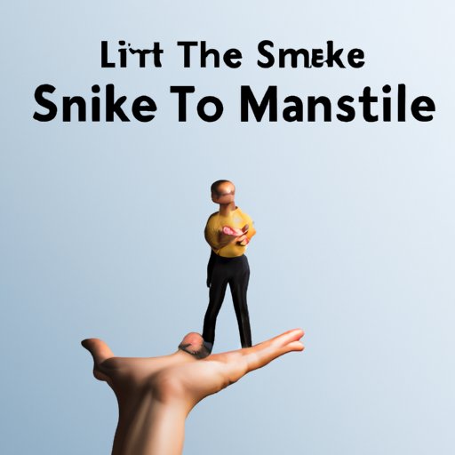 How to Make the Most of Being Smaller: Tips for Maximizing Your Potential