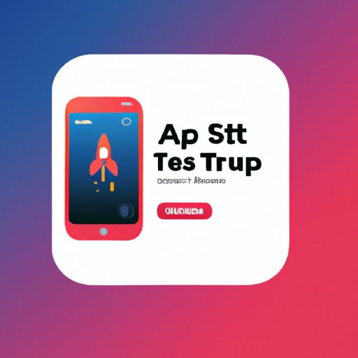 Test and Launch Your App