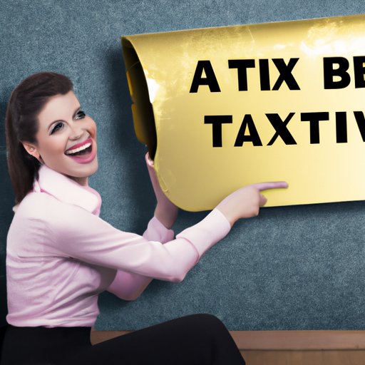 Take Advantage of Tax Benefits