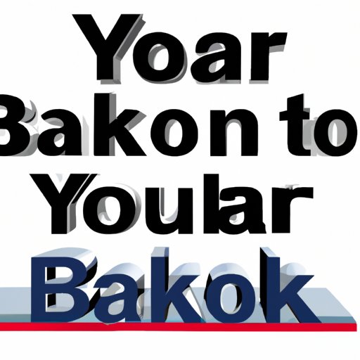 Ask Your Bank for a Copy