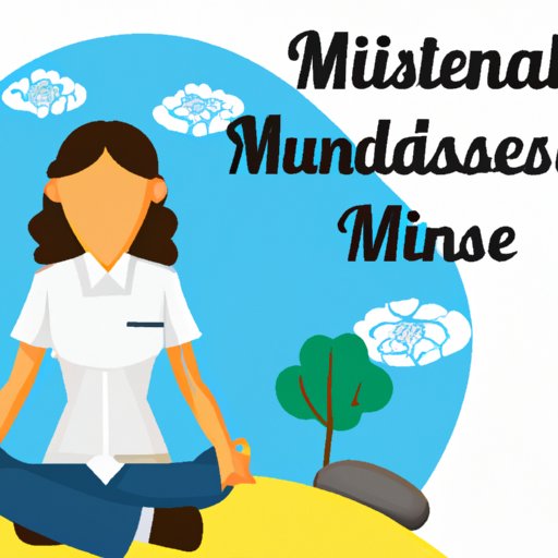 Practice Mindful Meditation and Stress Management