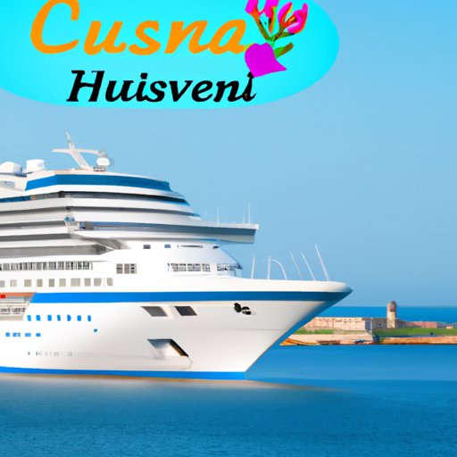Learn About Cruise Lines That Visit Cuba