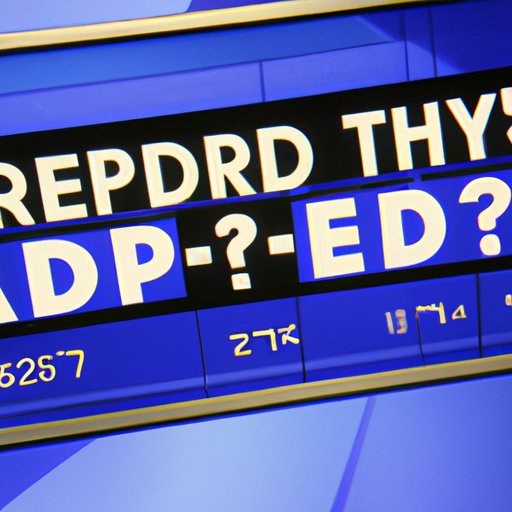 Look for Jeopardy reruns on a local television station