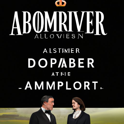 Stream the Downton Abbey Movie on Amazon Prime Video