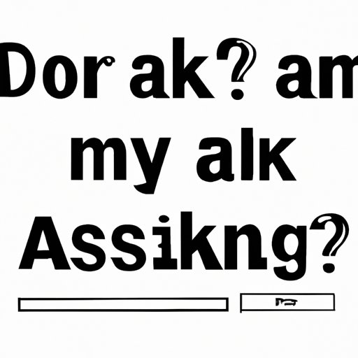 Ask Friends or Family Members