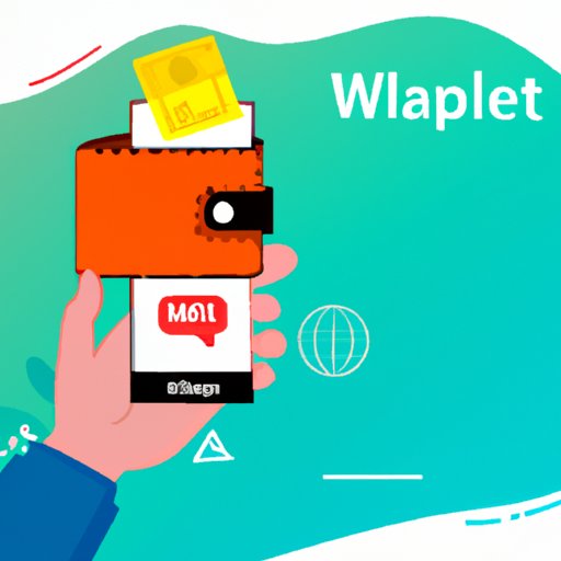 Download the Wallet Application or Create an Online Account
