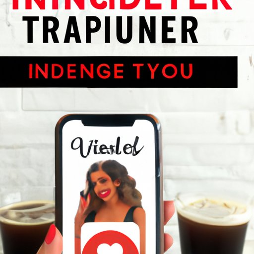 Tips for Maximizing Your Tinder Experience