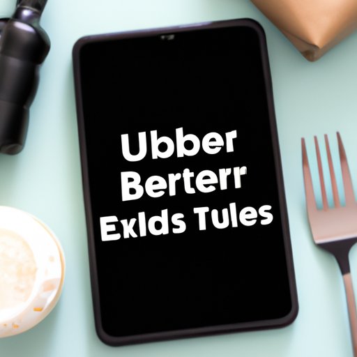 How Does Uber Eats Work? A StepbyStep Guide to Ordering Food with