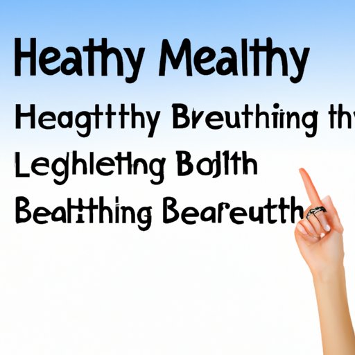 Highlighting the Benefits of Healthy Living
