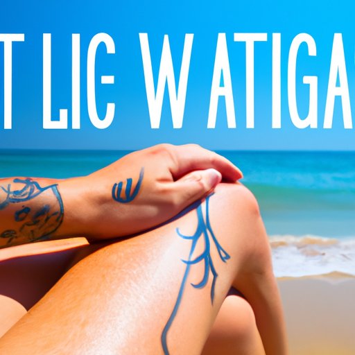 Planning a Beach Vacation After Getting a Tattoo: How Long to Wait Before Taking a Dip