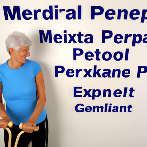 Maximizing Your Medicare Benefits for Physical Therapy