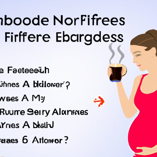 The Pros and Cons of Caffeine Consumption During Pregnancy