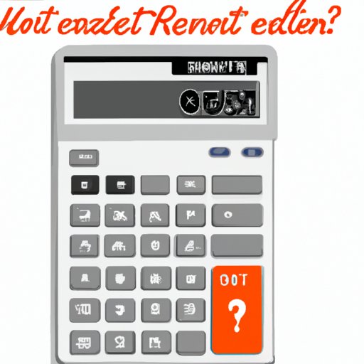 Understanding the Benefits of a How Much Can I Rent My House For Calculator
