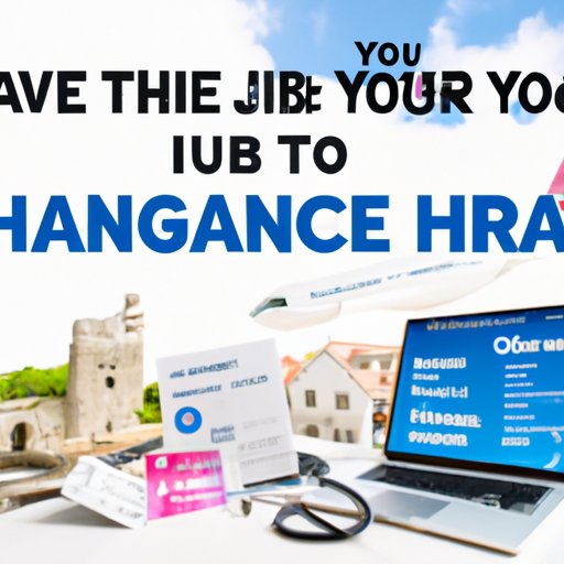 How to Choose the Best Travel Health Insurance Plan for Your Budget
