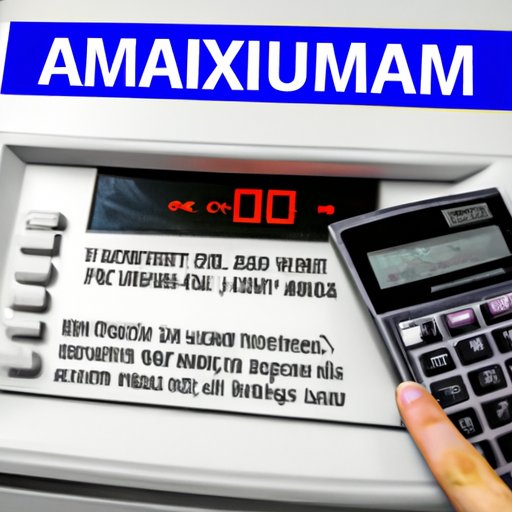 Calculating the Maximum ATM Withdrawal Limit for Your Bank Account