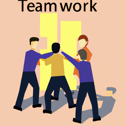 Understand the Importance of Teamwork