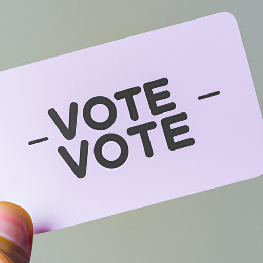 Vote in Elections and be an Informed Voter