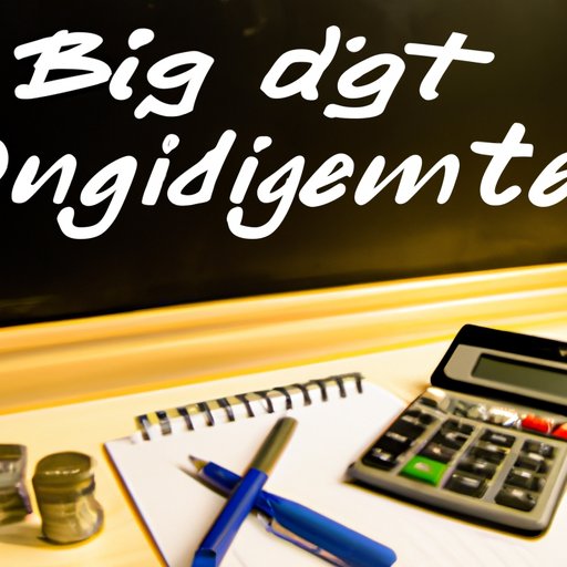 Develop a Budget and Stick to it