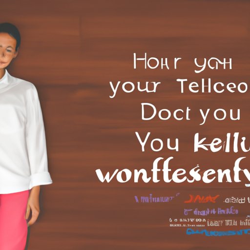 Work on Your Confidence: Practice Talking About Yourself and Your Qualities