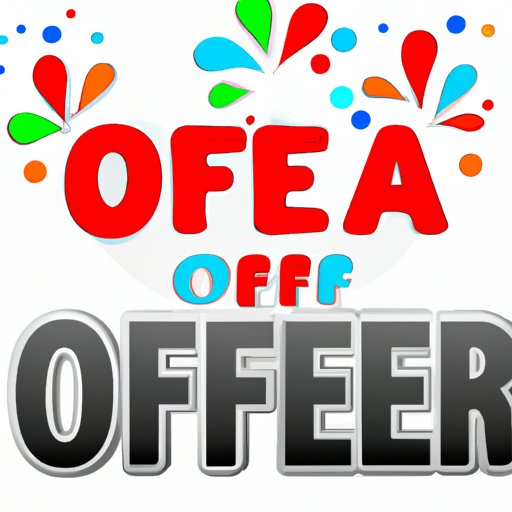 Offer Special Deals and Incentives