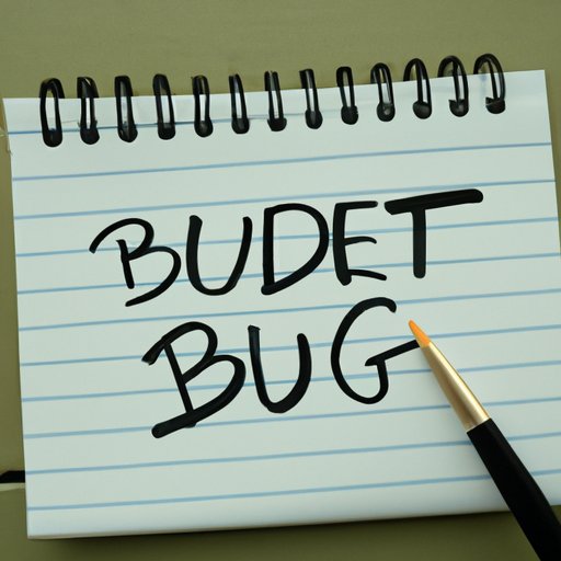 Create a Budget and Stick to it