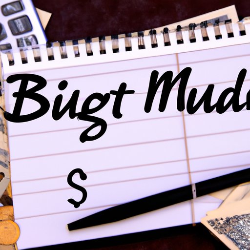 Create a Budget and Stick to It