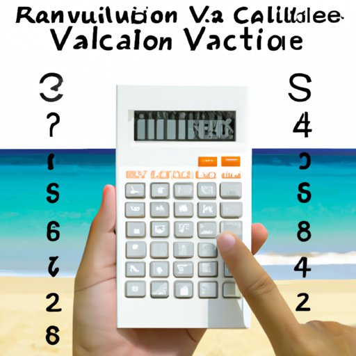 How to Use a Vacation Time Calculator