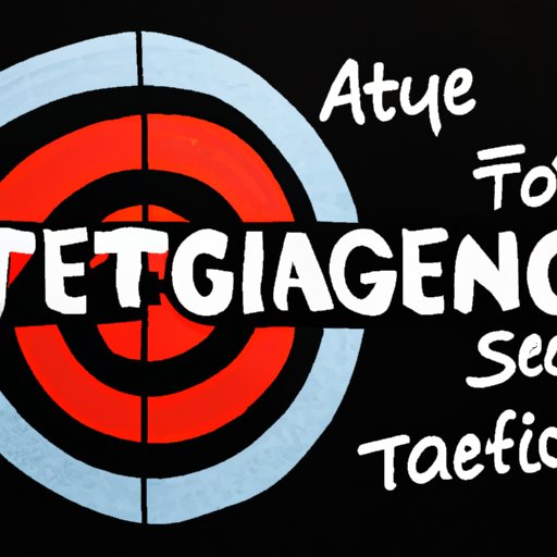 Defining Your Target Audience and Goals