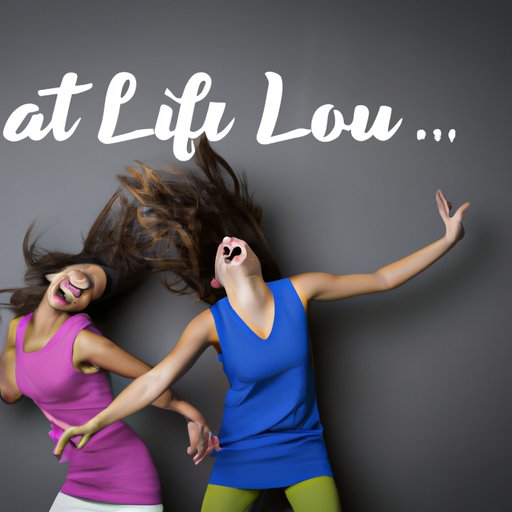 Have fun and let loose!