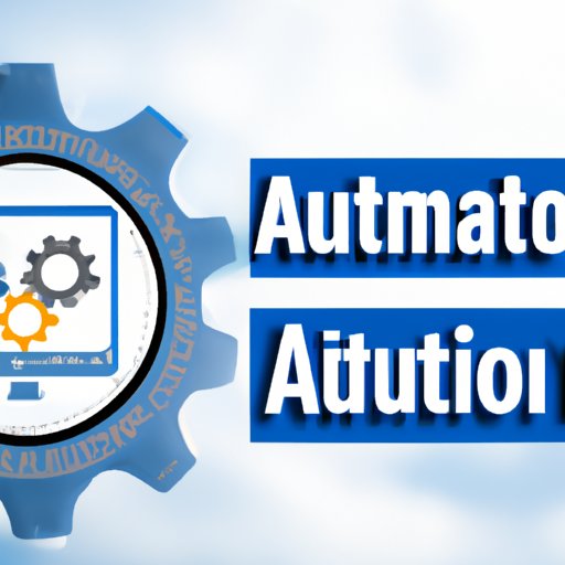 Utilize Automation and Technology Solutions