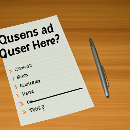 Prepare a List of Questions to Ask the Interviewer