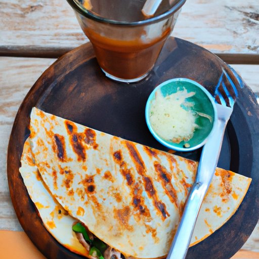 The Best Way to Enjoy a Quesadilla