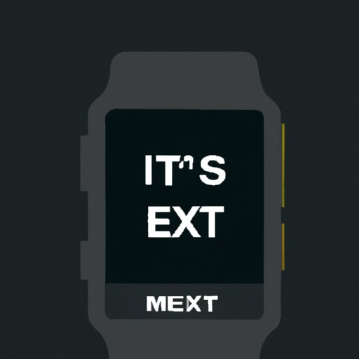 Swipe Up from the Watch Face to Exit Theater Mode