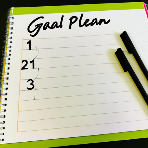 Set Goals and Make a Plan