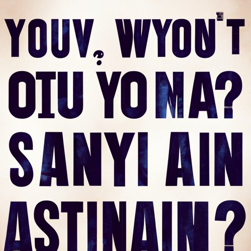 Notice if You Are Constantly Questioning Your Own Sanity