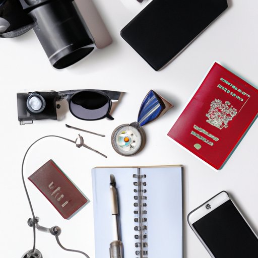 Prepare for Your Trip with Necessary Supplies and Documents